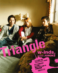 Triangle `w-inds.meets JUNON 2`