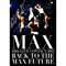 「MAX 20th LIVE CONTACT 2015 BACK TO THE MAX FUTURE」【DVD】