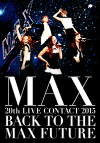 『MAX PRESENTS LIVE CONTACT 2009 