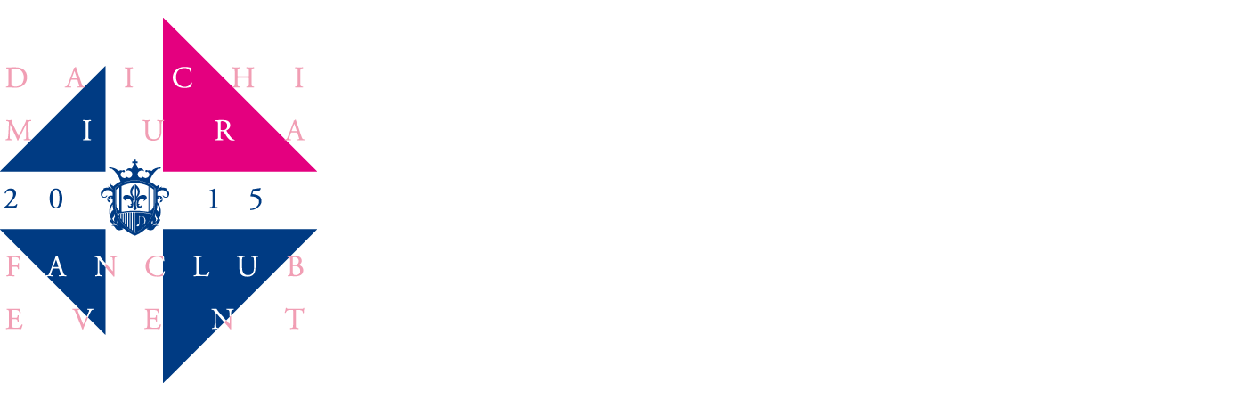 DAICHI MIURA FAN CLUB EVENT 2015 & 6月26日原宿アストロホール公演 DVD/Blu-ray